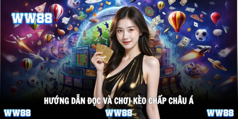 Đọc kèo chấp Châu Á chuẩn xác giúp đặt cược hiệu quả từng trận